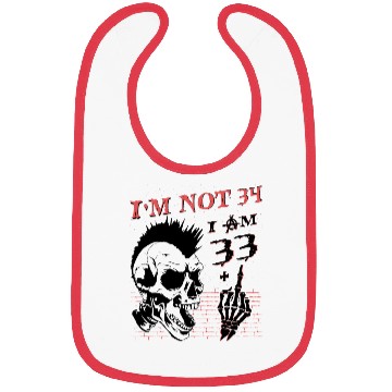 Discover I Am 33 Plus Middle Finger - 34th Birthday Bibs