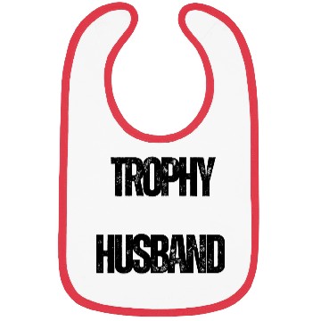 Discover Trophy Husband Funny Confident Marriage Joke Bibs