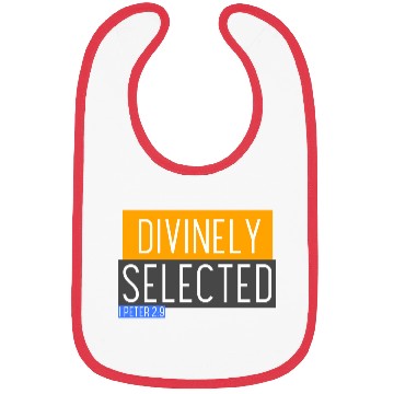 Discover Divinely Selected by God Bibs
