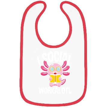 Discover Social Workalotl Funny Axolotl Bibs