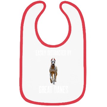 Discover Easily Distracted By Great Danes Bibs