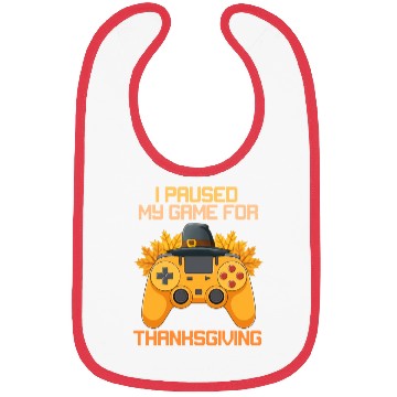 Discover I Paused My Game For Thanksgiving Game Controller Bibs