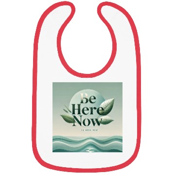 Discover "Be Here Now - Mindful Living" Bibs