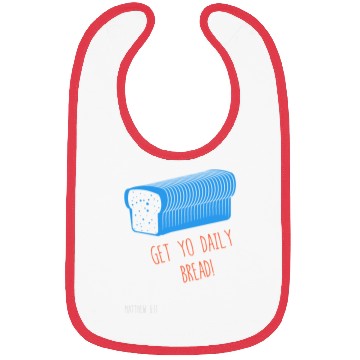 Discover Get Yo Daily Bread Bibs