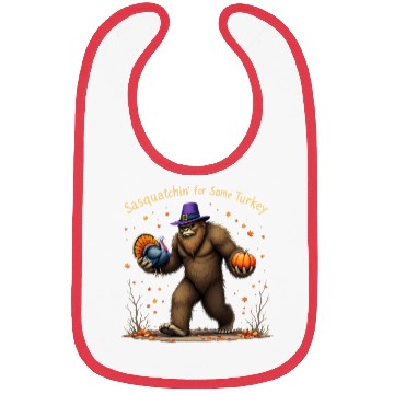 Discover Sasquatchin' For Some Turkey Thanksgiving Style Bibs