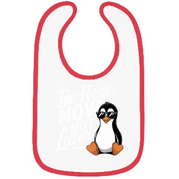 Discover Be Here Now Not Later Mindfulness Vibes Bibs