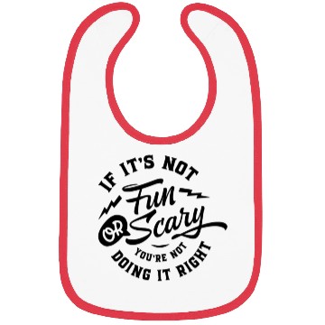 Discover If it s not fun or scary Bibs