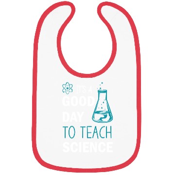 Discover It's A Good Day To Teach Science Bibs
