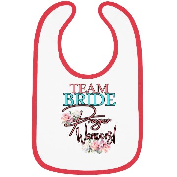 Discover Team Bride Prayer Warriors Bibs