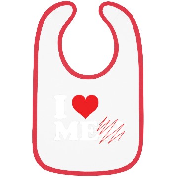 Discover i love me not men. Funny I love myself Bibs