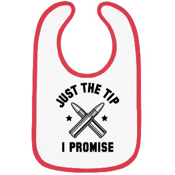 Discover Just The Tip I Promise Bibs