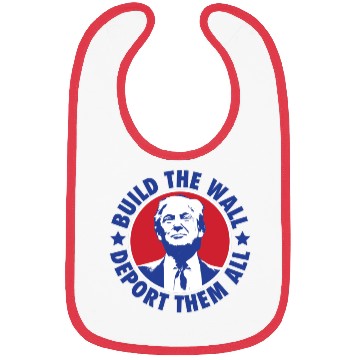 Discover Donald Trump 2024 Deport Them All President Bibs