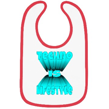 Discover Techno Is Lifestyle Bibs