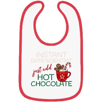 Discover Data Scientist xmas just add hot Chocolate Bibs