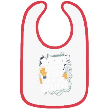 Discover Funny Science Doesn't Care What You Believe Saying Bibs