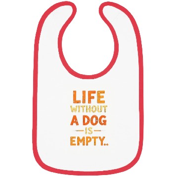 Discover Life Without a Dog Bibs