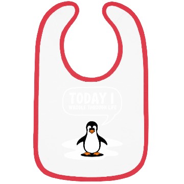 Discover Today I Waddle Through Life Penguin Humor Bibs