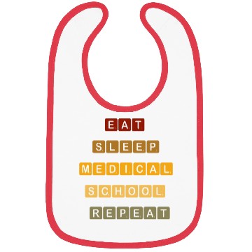 Discover "Eat, Sleep, Medical School, Repeat –MED MOTTO" Bibs