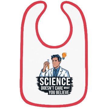 Discover Atheists - Science Doesn't Care What You Believe! Bibs