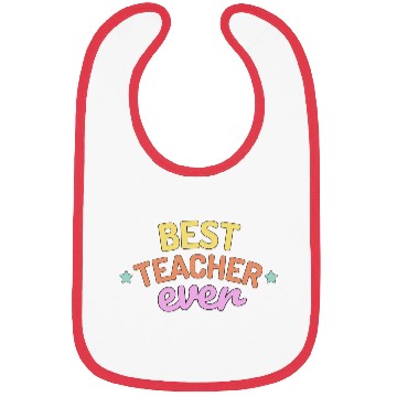 Discover Best Teacher Ever Bibs