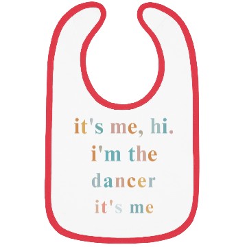 Discover Hi it s me i m the dancer it s me ballet dance Bibs