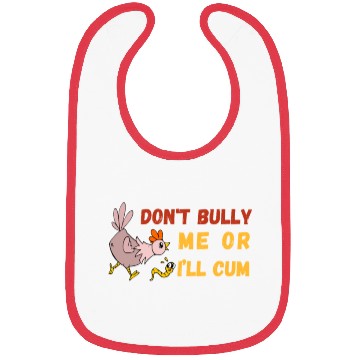 Discover don't bully me or I'll cum standard Bibs