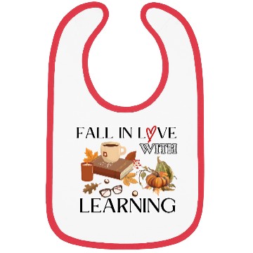 Discover Fall In Love With Learning, Teacher Student Design Bibs