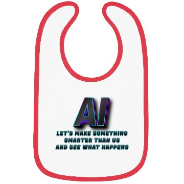 Discover AI- Let's Make Something Smarter Than Us Bibs