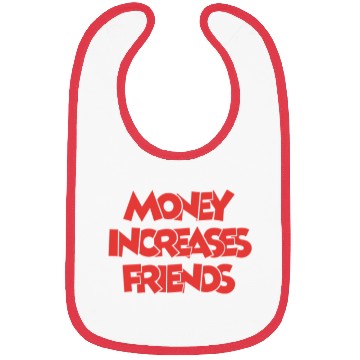 Discover Money increases friends Bibs