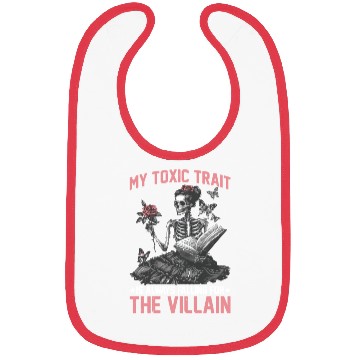 Discover My Toxic Trait Is Always Falling For The Villain 2 Bibs