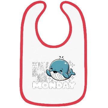Discover WHALE HELLO THERE MONDAY Bibs