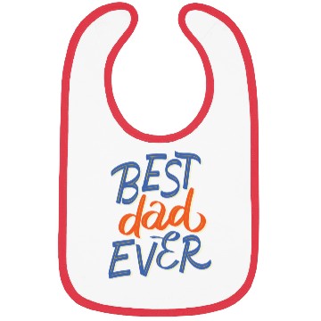 Discover Best Dad Ever - Stylish and Unique Design Bibs