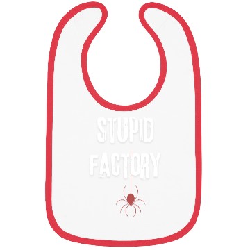 Discover The stupid factory Bibs