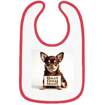 Discover #2/Chihuahua/Best dog Mom Bibs