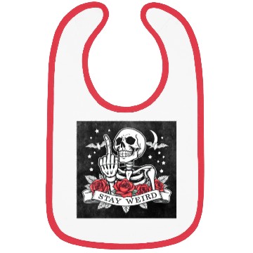 Discover Stay weird skeleton middle finger Bibs