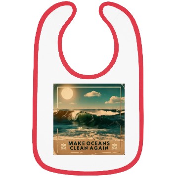 Discover Make Ocean Clean Again - Bold & Inspiring Design Bibs