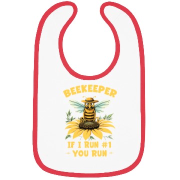Discover Beekeeper 1 Rule If I Run You Run Bibs