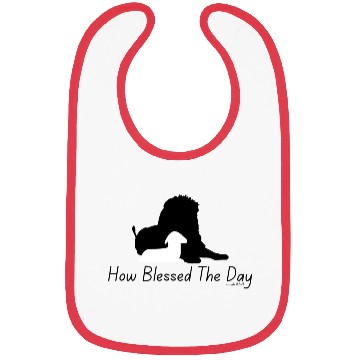 Discover How Blessed The Day - Black Text Bibs