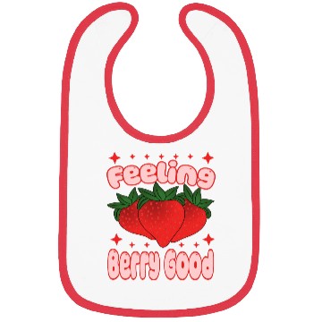 Discover Feeling Berry Good Strawberry Design Bibs