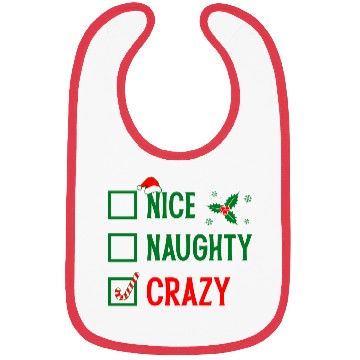 Discover Naughty, Nice, Crazy Christmas Bibs