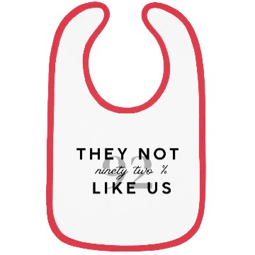 Discover They Not like us ninety two % graphic Bibs