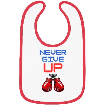 Discover Never give up Bibs