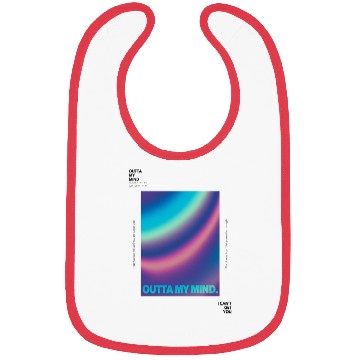 Discover Outta My Mind - Colorful Graphic Bibs