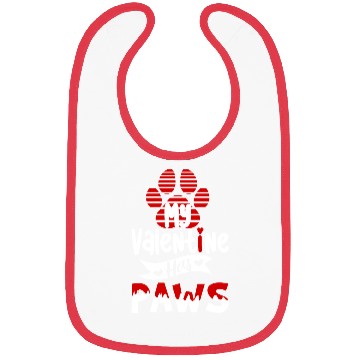 Discover My valentine has paws For dog lovers Bibs