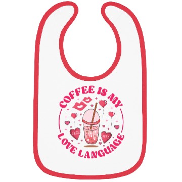 Discover Coffee is my love language Bibs