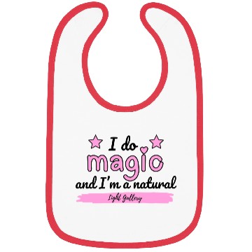 Discover I do magic and I'm a natural Bibs