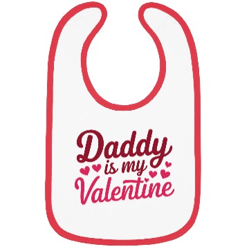 Discover Daddy Is My Valentine Sublimation Bibs