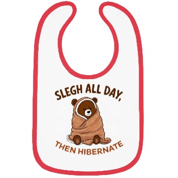 Discover Bibs Cozy Bear with "Sleigh All Day,