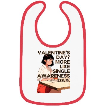 Discover Valentine's Day More Like Single Awareness Day Bibs