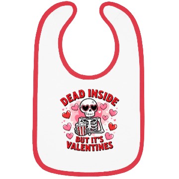 Discover Dead Inside but It s Valentines Bibs
